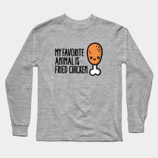 My favorite animal is fried chicken, cute cartoon Long Sleeve T-Shirt